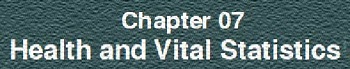Chapter 07: Health and Vital Statistics