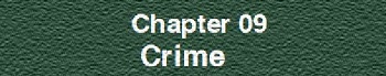 Chapter 09: Crime
